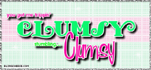 funny clumsy quotes source http www quotessays com clumsy html