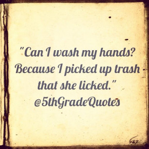 5th Grade Quotes #trash