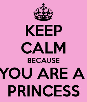 keep-calm-because-you-are-a-princess-12.png