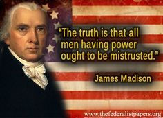 James Madison - introduction, conclusion or paragraph 1 quote. More