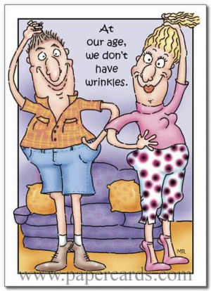 Don't Have Wrinkles (1 card/1 envelope) Oatmeal Studios Funny Birthday ...