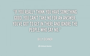 quote-Billy-Eichner-if-you-really-think-you-have-something-128313.png