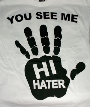 Ghetto Quotes About Haters Got time for haters.