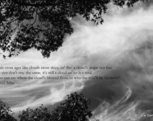 Cloud Atlas Quote - Souls Cross Ages like Clouds Print Black and White ...