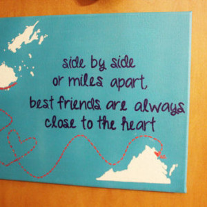Hand Painted Canvas - Side By Side Or Miles Apart, Best Friends Are ...