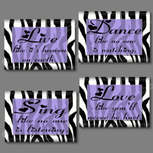 Black Zebra Print Dance Live Love Sing by collagebycollins, quote ...