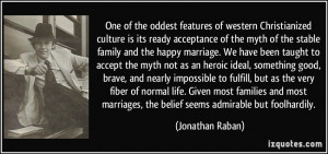 culture is its ready acceptance of the myth of the stable family ...