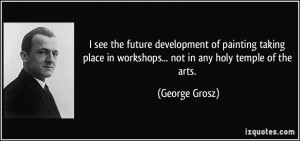 quote-i-see-the-future-development-of-painting-taking-place-in ...