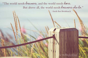 Growing up, there was never a dream too big that I couldn’t achieve ...