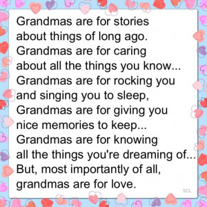 Grandmas are for love!