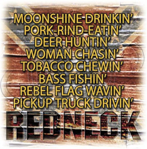 Rednecks, Southern Moonshine, Moonshine Belle, Rednecks Rebel, Rebel ...