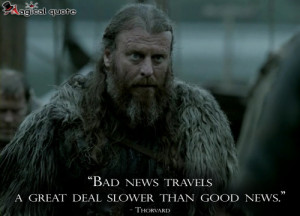 Bad news travels a great deal slower than good news.