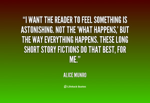quote-Alice-Munro-i-want-the-reader-to-feel-something-54262.png