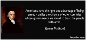 the right and advantage of being armed unlike the citizens of other