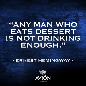 quote, #inspiration, #hemingway, #ernesthemingway, #tequila, # ...