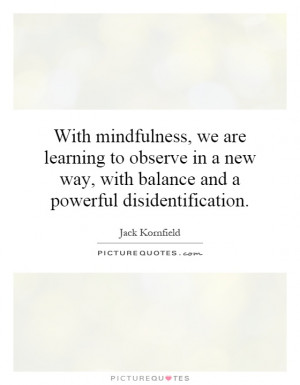 mindfulness quotes source http picturequotes com mindfulness quotes