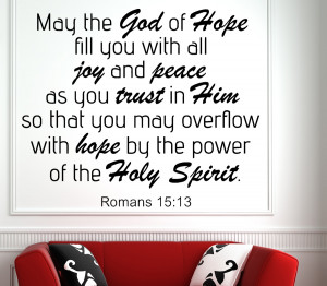 Romans 15:13 May the god ..Bible Verse Scripture Wall Decals