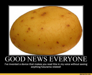 ... !,funny pictures,auto,demotivation,potato,hubert farnsworth,invention