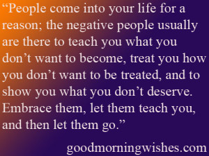 Good Morning Quotes :People come into your life for a reason…