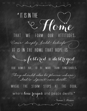IN THE HOME printable quote by Thomas S. Monson about our homes ...