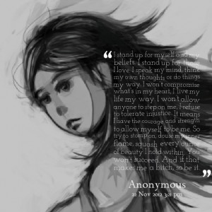 Quotes Picture: i stand up for myself and my beliefs i stand up for ...