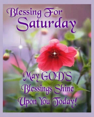 Saturday Blessing Quotes Pictures Facebook