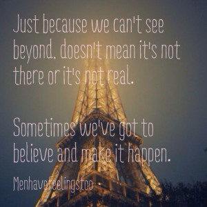 Believe and make it happen