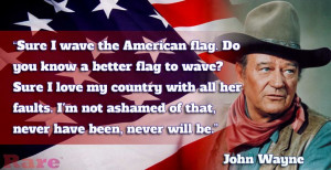 classic John Wayne quote on America.