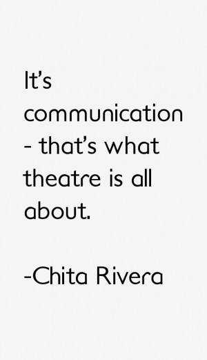 Chita Rivera Quotes & Sayings