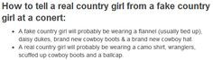 WhiskeyShootin : Study up. Real country girl vs. Fake country girl. t ...