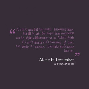 Alone in December.. Underoath