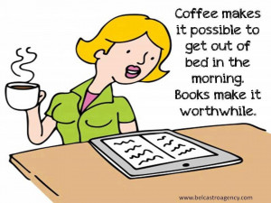... To Get Out Of Bed In The Morning Books Make It Worthwhile - Book Quote