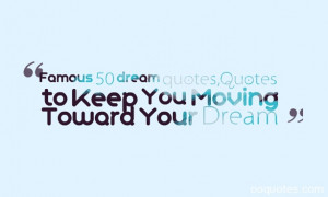 dream quotes,famous dream quotes,dream love quotes,dream quotes ...