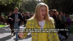 16 Amazing Modern-Day lolol this is too awesome Clueless Quotes