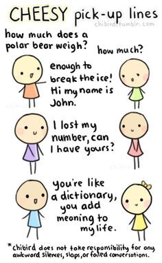 Cheesy Pickup Lines:: if a guy said these to me, he would be a keeper ...