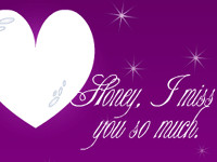 Honey I Miss You so Much