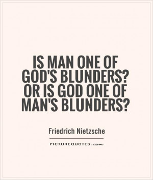 Mistake Quotes Man Quotes Friedrich Nietzsche Quotes