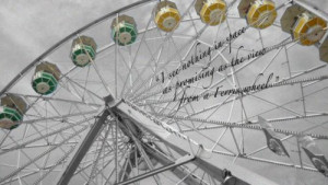 ferris wheel quote