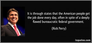 It is through states that the American people get the job done every ...