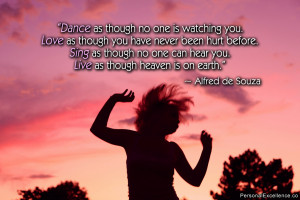 Inspirational Quote: “Dance as though no one is watching you. Love ...