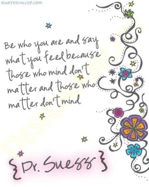 Be Who You Are And Say What You Feel