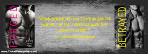 Betrayed + Forged Quote