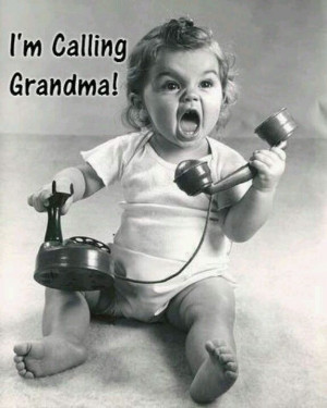 Calling Grandma!
