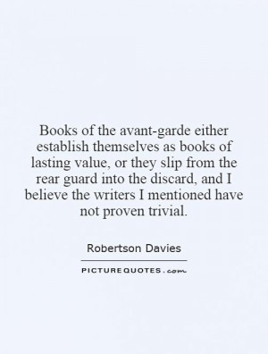 Books of the avant garde either establish themselves as books of