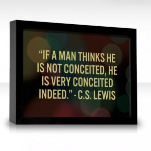 Conceited quotes, best, wise, sayings, cs lewis