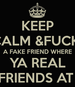 fuck a fake friend fake friend quotes