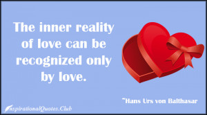 InspirationalQuotes.Club-inner , recognized , reality , love , Hans ...