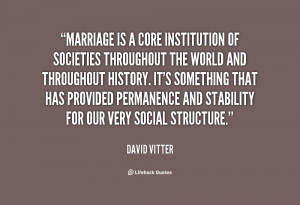 Marriage is a core institution of societies throughout the world and ...