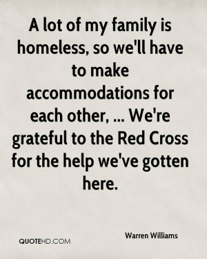 Homeless Quotes Warren-williams-quote-a-lot-of-my-family-is-homeless ...