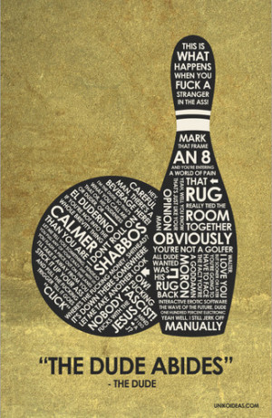 The Big Lebowski Quotes http://www.fanpop.com/clubs/the-big-lebowski ...